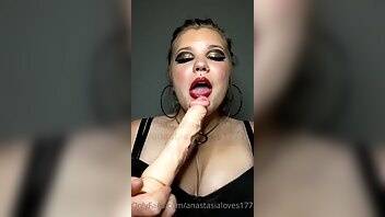 Anastasialoves1771 hope you enjoy watching me gag on my dildo for you like it s your cock i can t... on ladyda.com