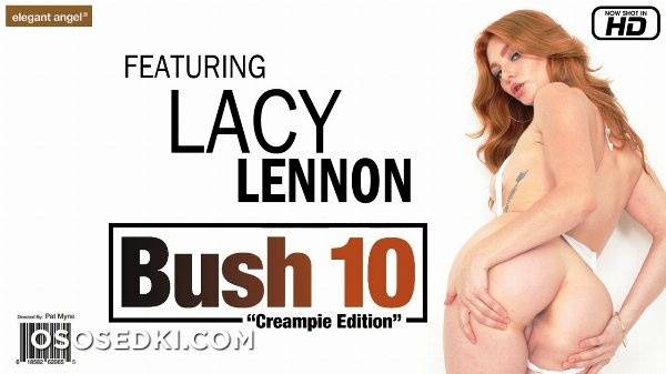 Lacy Lennon Bush Vol. 10 by ElegantAngel on ladyda.com